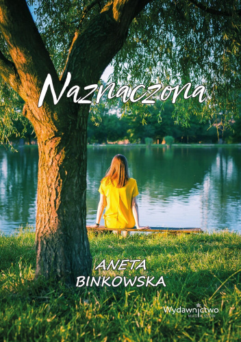 Okładka książki „Naznaczona” Anety Binkowskiej